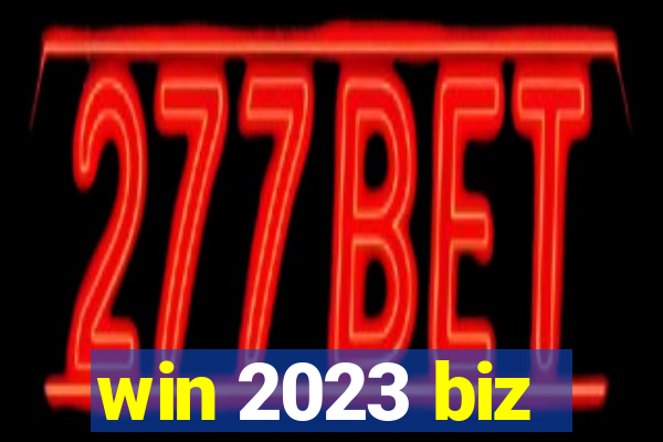 win 2023 biz